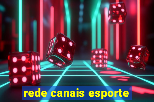 rede canais esporte